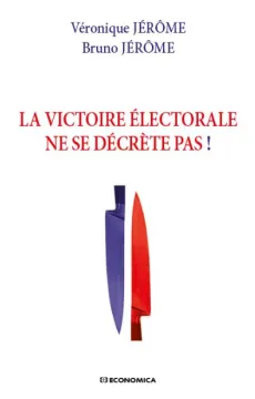 2017_la_victoire_electorale_ne_se_decrete_pas.jpg