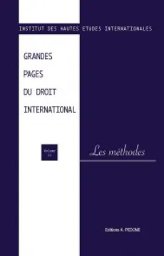 Les méthodes - Grandes pages du droit international 11e édition