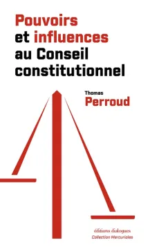 Couverture de l'ouvrage Pouvoirs et influences au Conseil constitutionnel