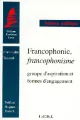 francophonie-francophonisme-groupe-d-aspiration-et-formes-d-engagement-coll-sciences-politiques-9782275016900.jpg
