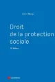 Droit de la protection sociale 12e édition